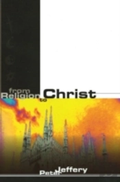 From Religion To Christ