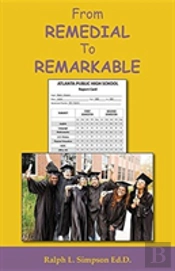 From Remedial To Remarkable