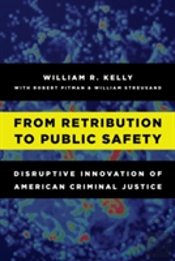 From Retribution To Public Safety