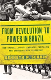 From Revolution To Power In Brazil