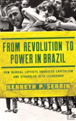 Bertrand.pt - From Revolution To Power In Brazil