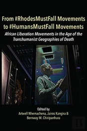 From #Rhodesmustfall Movements To #Humansmustfall Movements