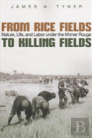 From Rice Fields To Killing Fields