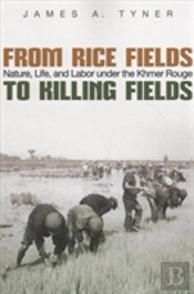 From Rice Fields To Killing Fields