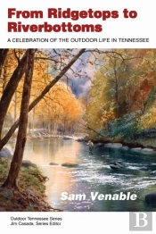 From Ridgetops To Riverbottoms