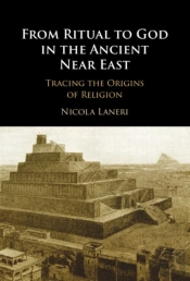 From Ritual To God In The Ancient Near East