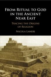 From Ritual To God In The Ancient Near East