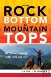 From Rock Bottom To Mountain Tops