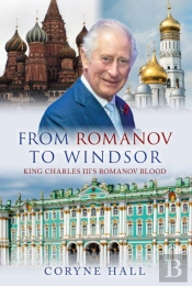 From Romanov To Windsor