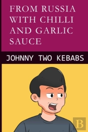 From Russia With Chilli And Garlic Sauce