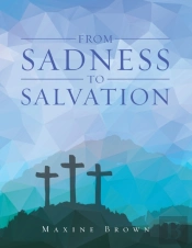 From Sadness To Salvation