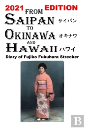 From Saipan To Okinawa And Hawaii