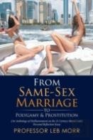 From Same-Sex Marriage To Polygamy & Prostitution