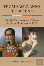 From Santa Anna To Selena