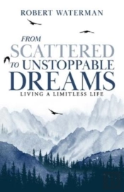From Scattered To Unstoppable Dreams