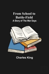 From School To Battle-Field
