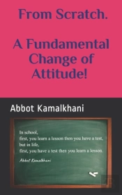 From Scratch A Fundamental Change Of Attitude