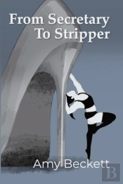 From Secretary To Stripper