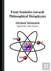 From Semiotics Towards Philosophical Metaphysics