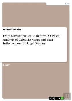 Bertrand.pt - From Sensationalism To Reform. A Critical Analysis Of Celebrity Cases And Their Influence On The Legal System