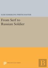 From Serf To Russian Soldier