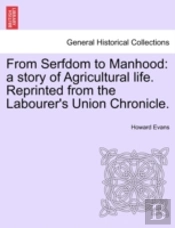 From Serfdom To Manhood