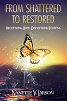 From Shattered To Restored