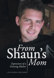 From Shaun'S Mom: Expressions Of A Grieving Mother
