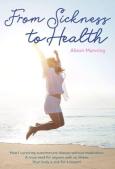 From Sickness To Health
