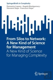 From Silos To Network: A New Kind Of Science For Management
