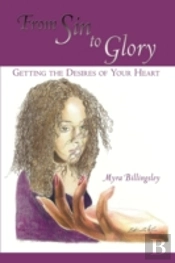 From Sin To Glory: Getting The Desires O