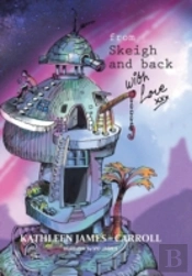 From Skeigh And Back . . . . . . . . With Love