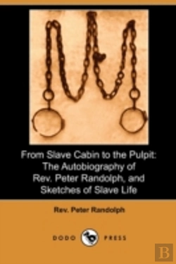Bertrand.pt - From Slave Cabin To The Pulpit: The Auto