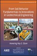 From Soil Behavior Fundamentals To Innovations In Geotechnical Engineering