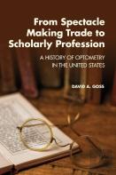 From Spectacle-Making Trade To Scholarly Profession