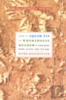 From Squaw Tit To Whorehouse Meadow