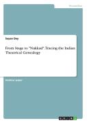 From Stage To Nukkad. Tracing The Indian Theatrical Genealogy