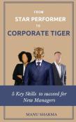 From Star Performer To Corporate Tiger