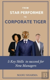 From Star Performer To Corporate Tiger