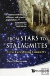 From Stars To Stalagmites: How Everything Connects