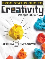 From Status Quo To Creativity Workbook