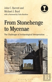 From Stonehenge To Mycenae