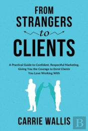 From Strangers To Clients