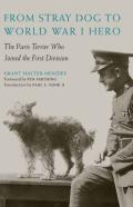 From Stray Dog To World War I Hero