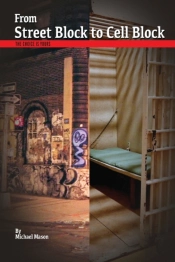 From Street Block To Cell Block: The Cho
