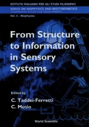 From Structure To Information In Sensory Systems - Proceedings Of The International School Of Biophysics