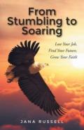 From Stumbling To Soaring