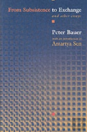 From Subsistence To Exchange And Other Essays