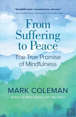 Bertrand.pt - From Suffering To Peace - The True Promise Of Mindfulness