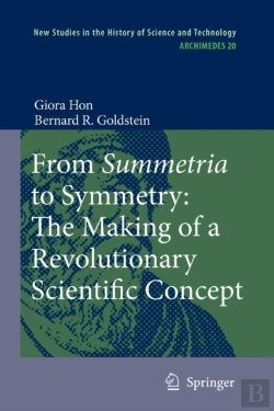 Bertrand.pt - From Summetria To Symmetry: The Making Of A Revolutionary Scientific Concept